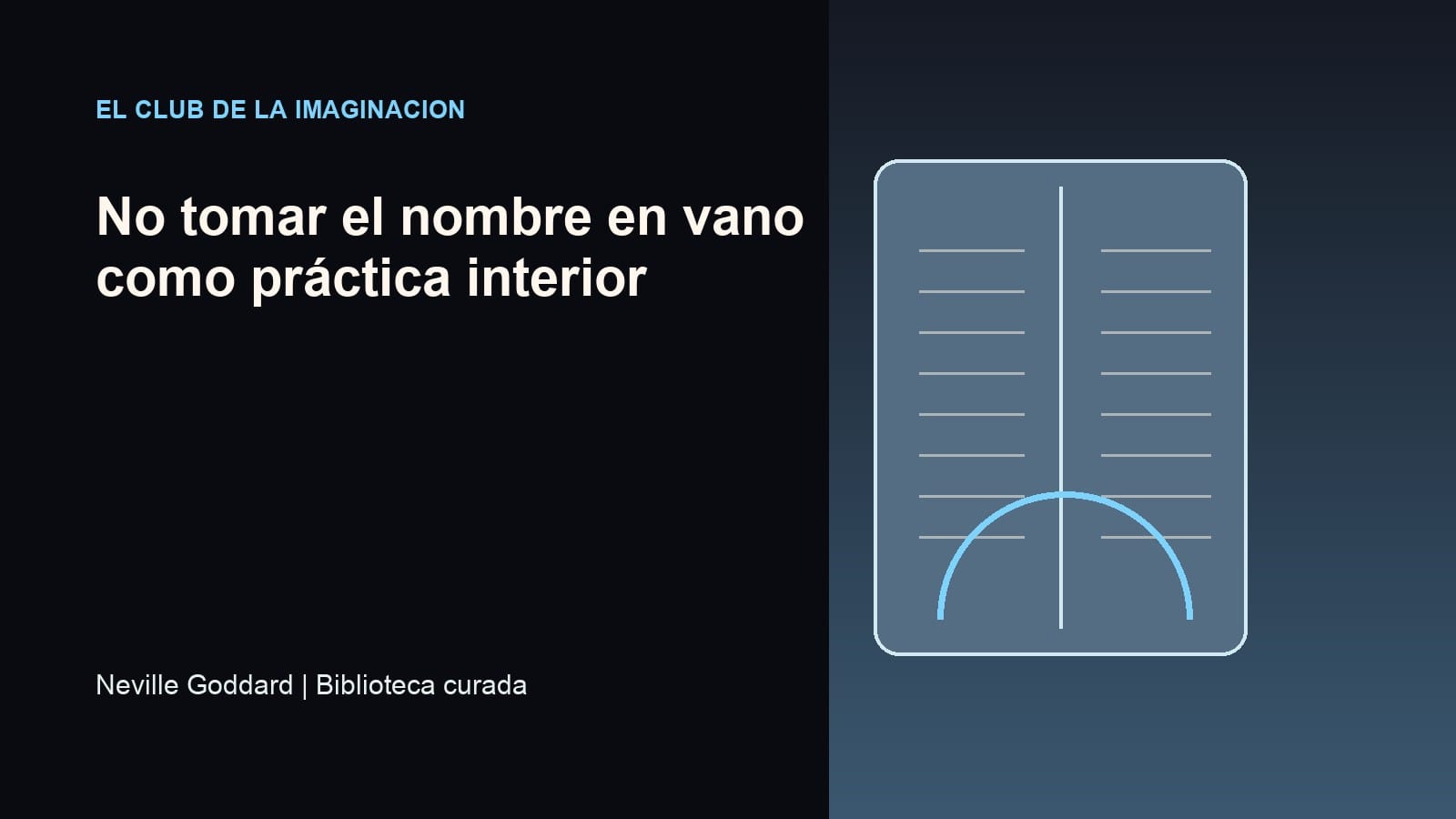 Imagen editorial para No tomar el nombre en vano como práctica interior