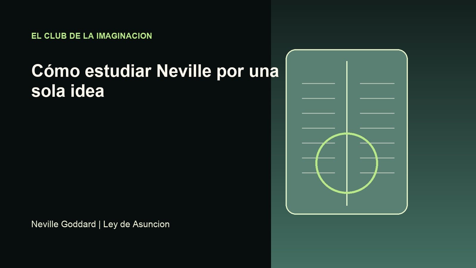 Imagen editorial para Cómo estudiar Neville por una sola idea