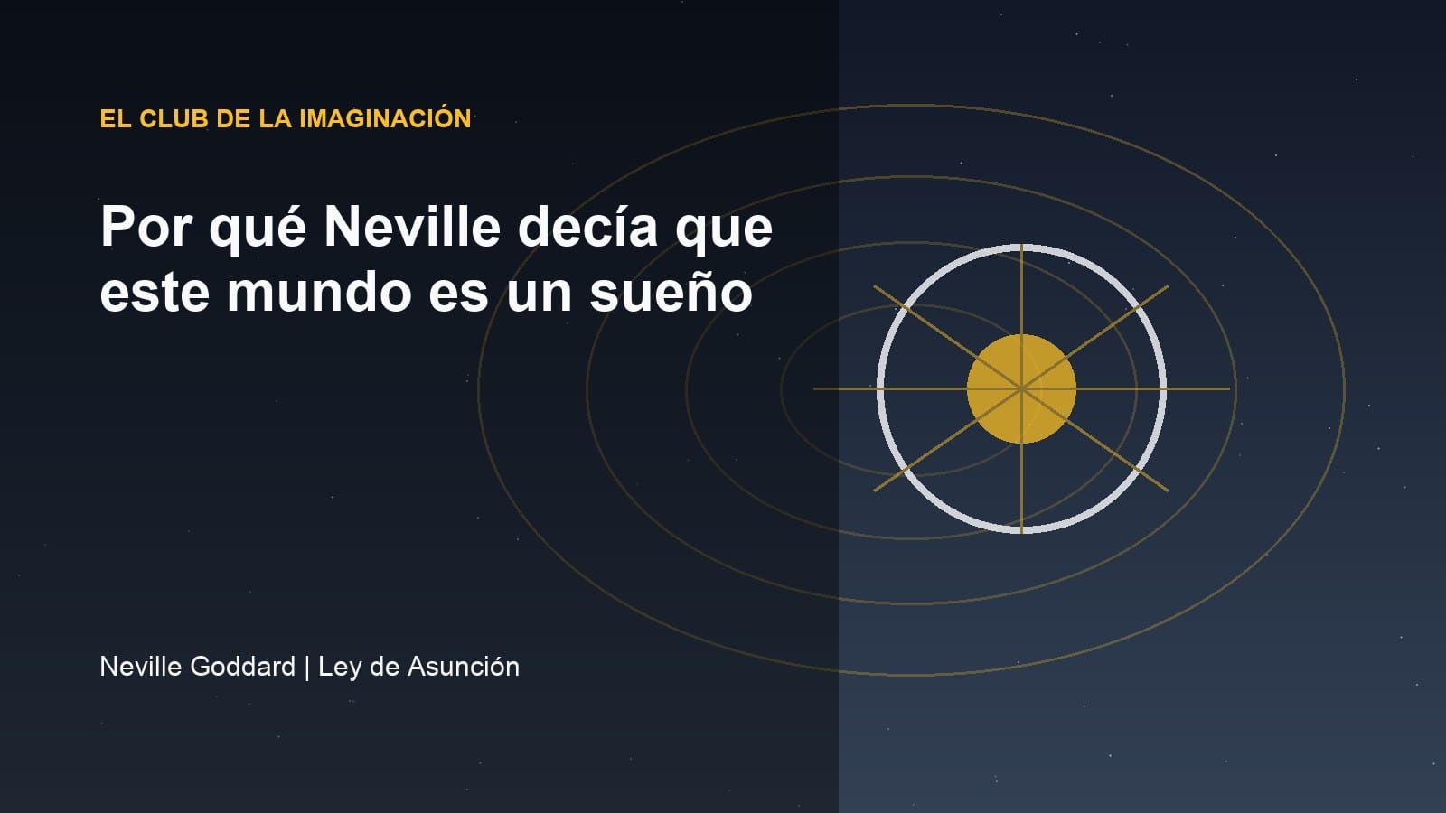 Imagen editorial para Por qué Neville decía que este mundo es un sueño
