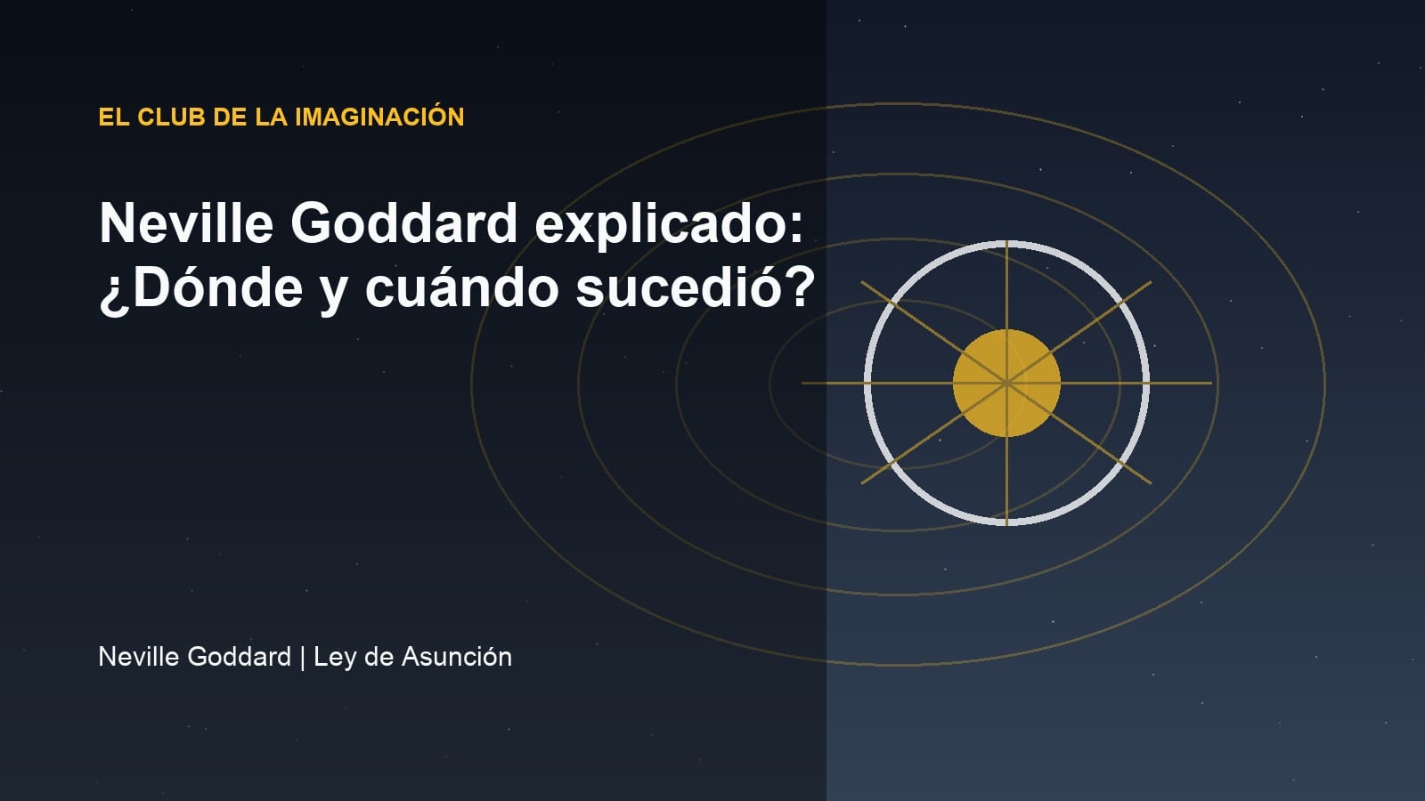 Imagen editorial para Neville Goddard explicado: ¿Dónde y cuándo sucedió?